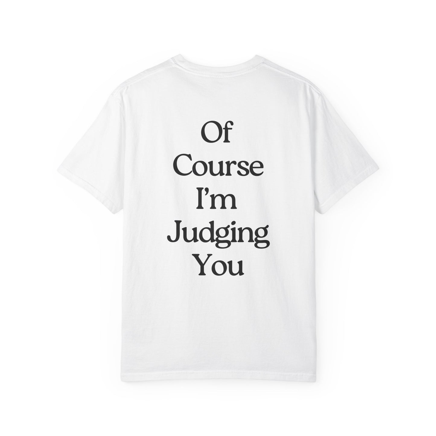 Funny Psychologist T-Shirt Cognitive Science Major Therapist Data Analyst UX Designer - 'Got my PhD in Over-Thinking, Of Course I'm Judging You'