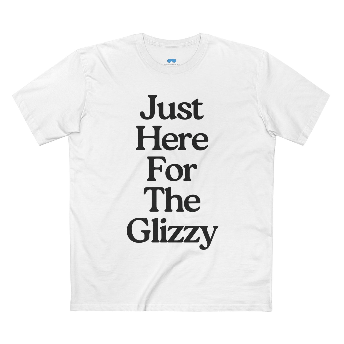 Just Here For The Glizzy T-Shirt - Funny Foodie Tee, Casual Wear, Gift for Foodies, BBQ Shirt, Summer Celebration Apparel