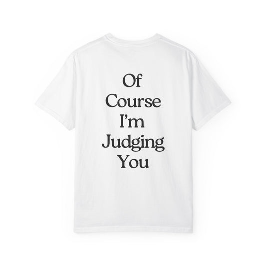 Funny Psychologist T-Shirt Cognitive Science Major Therapist Data Analyst UX Designer - 'Got my PhD in Over-Thinking, Of Course I'm Judging You'